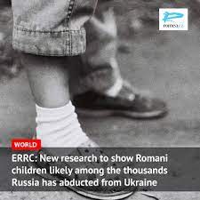 ERRC: New research to show Romani children likely among the thousands Russia has abducted from Ukraine